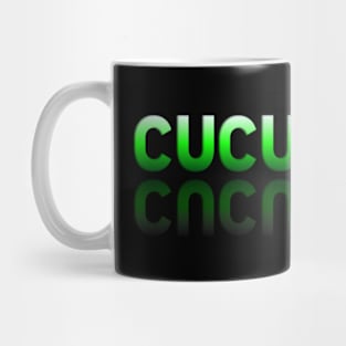 Cucumbers - Healthy Lifestyle - Foodie Food Lover - Graphic Typography Mug